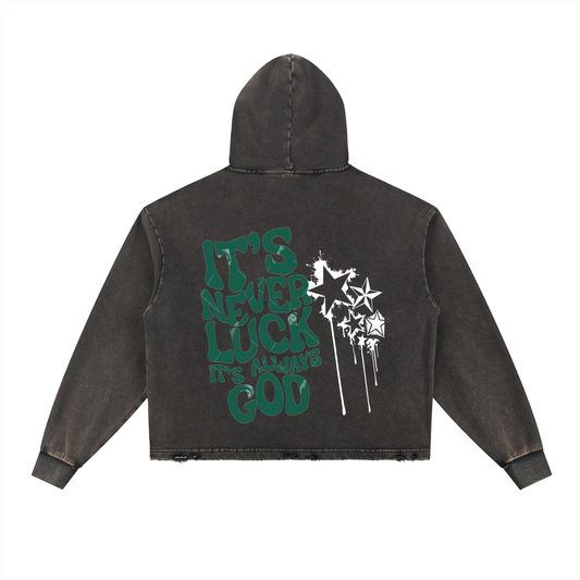 Its Never Luck Its Always God Hoodie
